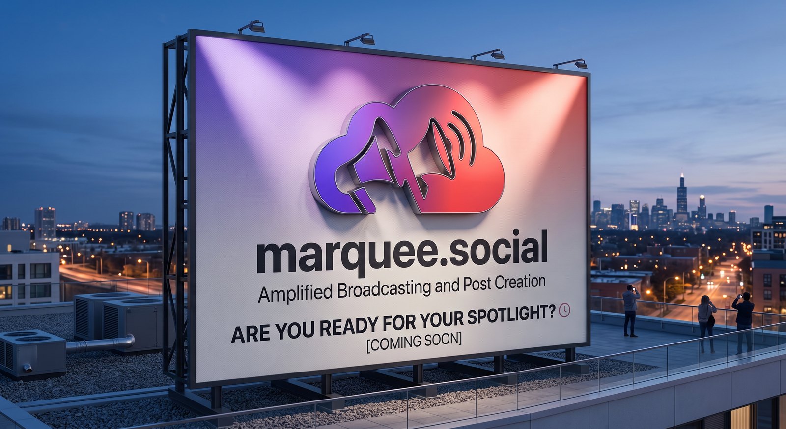 A rooftop billboard at dusk above the city skyline, lit up with the Marquee Social logo and the words: are you ready for your spotlight?